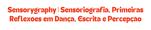 Sensorygraphy | Sensóriografia